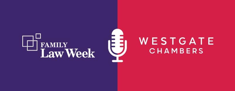 Westgate Chambers Family Law Week Podcast Logo